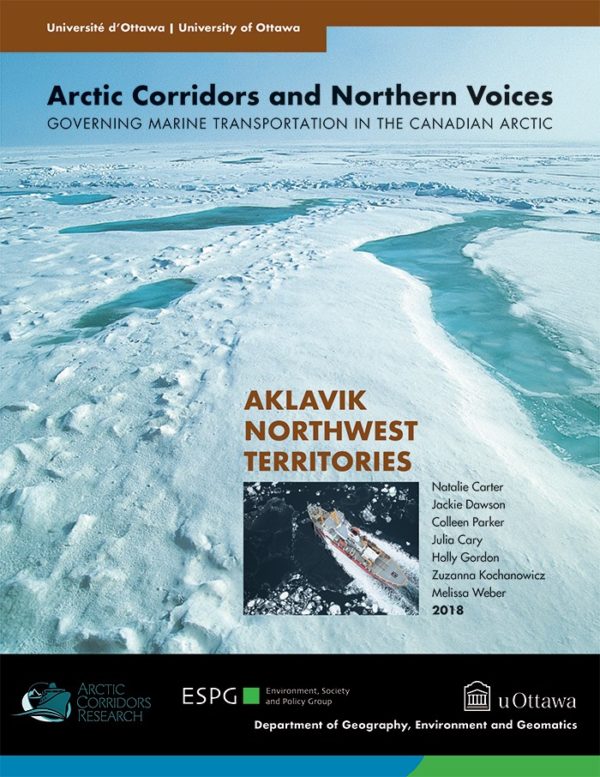 Aklavik, NT Community Report Arctic Corridors Research Project